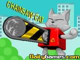 Chainsaw Cat